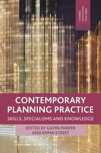 Cover image for Contemporary Planning Practice: Skills, Specialisms and Knowledge