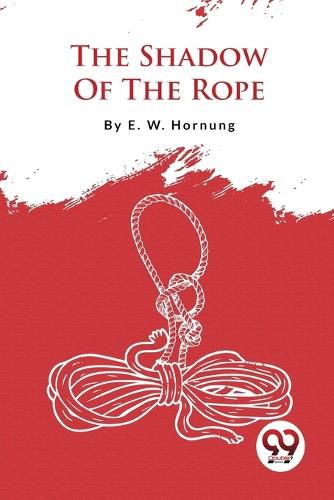 The Shadow of the Rope