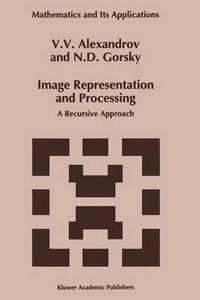 Cover image for Image Representation and Processing: A Recursive Approach