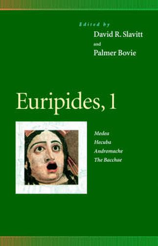 Euripides, 1: Medea, Hecuba, Andromache, The Bacchae