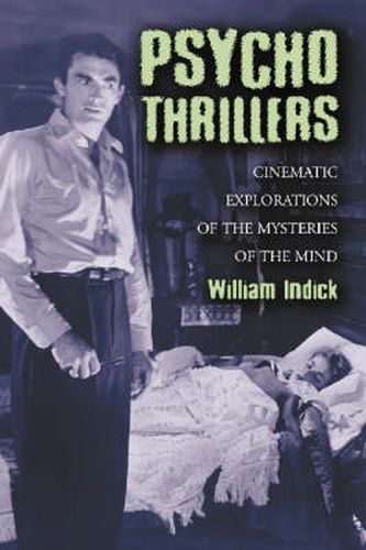 Psycho Thrillers: Cinematic Explorations Of The Mysteries Of The Mind