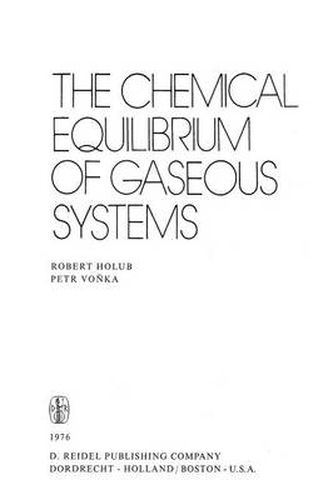 Cover image for The Chemical Equilibrium of Gaseous Systems