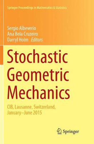 Cover image for Stochastic Geometric Mechanics: CIB, Lausanne, Switzerland, January-June 2015