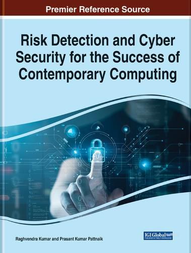 Cover image for Risk Detection and Cyber Security for the Success of Contemporary Computing