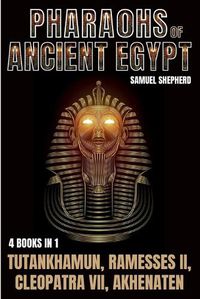 Cover image for Pharaohs Of Ancient Egypt