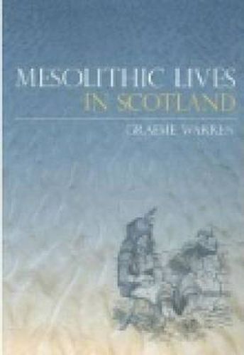 Cover image for Mesolithic Lives in Scotland