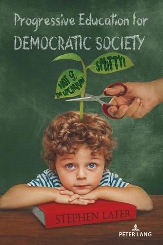 Cover image for Progressive Education for Democratic Society: Smitty! Not g, Dr. Spearman