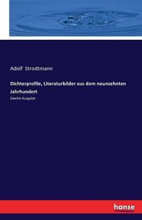 Cover image for Dichterprofile, Literaturbilder aus dem neunzehnten Jahrhundert: Zweite Ausgabe