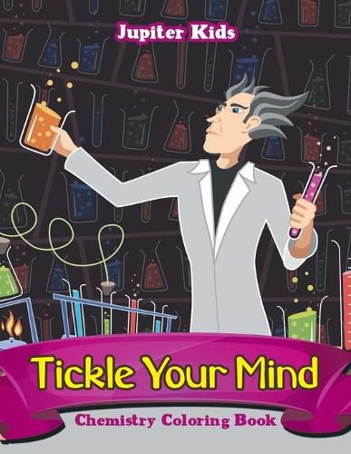 Cover image for Tickle Your Mind: Chemistry Coloring Book