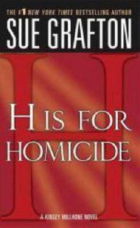 Cover image for H is for Homicide: A Kinsey Millhone Mystery