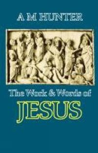 Cover image for The Work and Words of Jesus