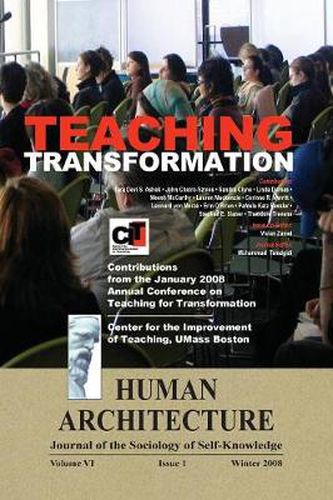 Teaching Transformation: Contributions from the January 2008 Annual Conference on Teaching for Transformation, UMass Boston