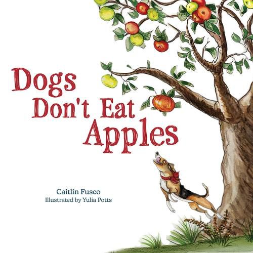 Cover image for Dogs Don't Eat Apples