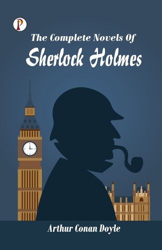 Cover image for The Complete Novels of Sherlock Holmes