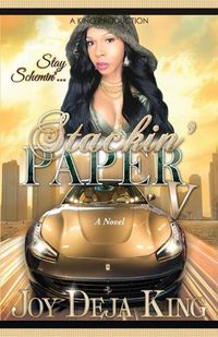 Cover image for Stackin' Paper Part 5: Stay Schemin