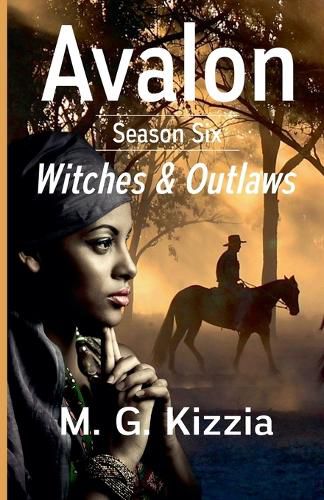 Cover image for Avalon, Season Six, Witches & Outlaws