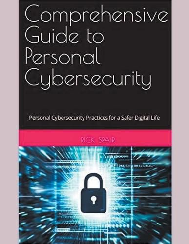 Cover image for Comprehensive Guide to Personal Cybersecurity
