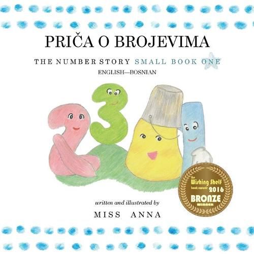 Cover image for The Number Story 1 PRI&#268;A O BROJEVIMA: Small Book One English-Bosnian