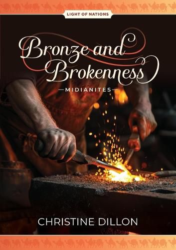 Cover image for Bronze and Brokenness - Midianites