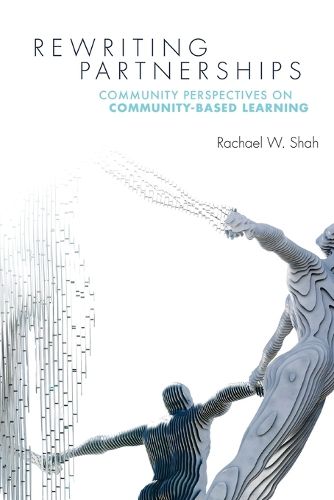 Cover image for Rewriting Partnerships: Community Perspectives on Community-Based Learning