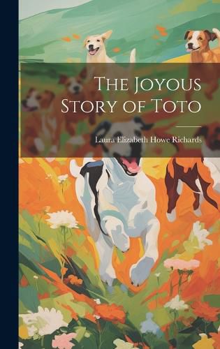 Cover image for The Joyous Story of Toto