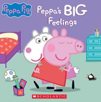 Cover image for Peppa's Big Feelings (Peppa Pig)