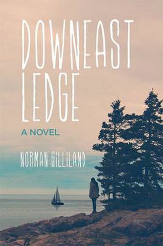 Cover image for Downeast Ledge: A Novel