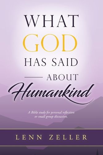 Cover image for What God Has Said About Humankind