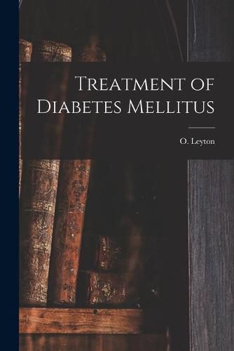 Cover image for Treatment of Diabetes Mellitus