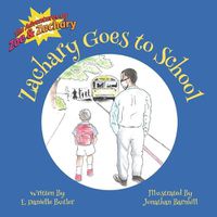 Cover image for Zachary Goes to School