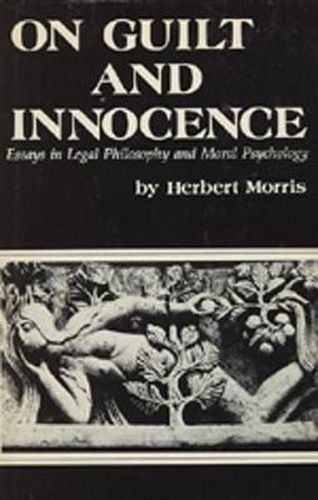 Cover image for On Guilt and Innocence: Essays in Legal Philosophy and Moral Psychology