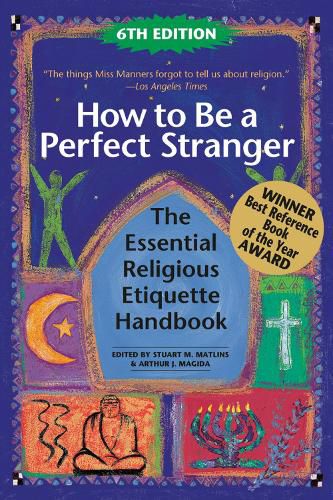 Cover image for How to Be A Perfect Stranger (6th Edition): The Essential Religious Etiquette Handbook