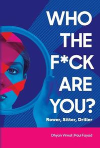 Cover image for Who the F*ck Are You?