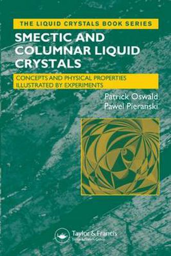 Cover image for Smectic And Columnar Liquid Crystals: Concepts And Physical Properties Illustrated By Experiments