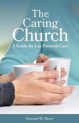 Cover image for The Caring Church: A Guide for Lay Pastoral Care