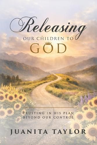 Cover image for Releasing Our Children to God