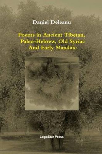 Poems in Ancient Tibetan, Paleo-Hebrew, Old Syriac and Early Mandaic