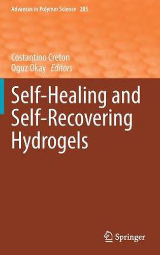 Cover image for Self-Healing and Self-Recovering Hydrogels