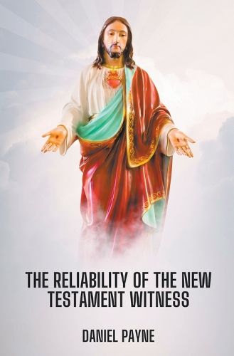 The Reliability of the New Testament Witness