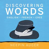 Cover image for Discovering Words: English * French * Cree [HC]