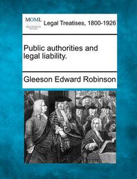 Cover image for Public Authorities and Legal Liability.