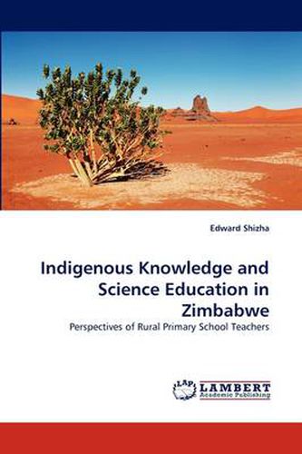 Indigenous Knowledge and Science Education in Zimbabwe