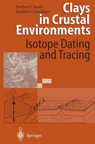 Cover image for Clays in Crustal Environments: Isotope Dating and Tracing