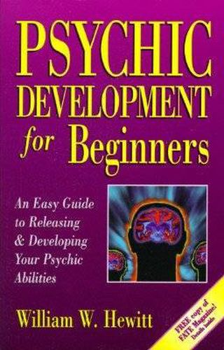 Cover image for Psychic Development for Beginners: An Easy Guide to Releasing and Developing Your Psychic Abilities