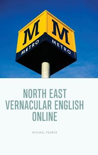 Cover image for North East Vernacular English Online