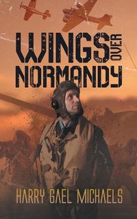 Cover image for Wings Over Normandy