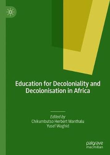 Cover image for Education for Decoloniality and Decolonisation in Africa