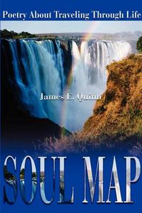 Cover image for Soul Map: Poetry about Traveling Through Life