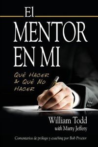 Cover image for El Mentor en Mi: Que hacer & Que No Hacer