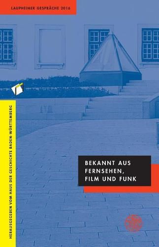 Cover image for Bekannt Aus Fernsehen, Film Und Funk: Laupheimer Gesprache 2016